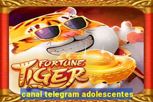 canal telegram adolescentes